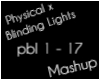 Physical Bliding Lights
