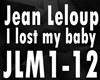 Jean Leloup lost my baby