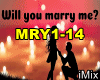 ♪ Will You Marry Me