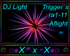 14 triggerd DJ Light 