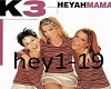 heyah mama k3