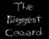 The BIGGEST Coward