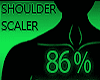 Shoulder Scaler 86%