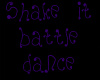[BW]ShakeItBattle Dance