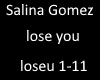 Salina gomez lose you