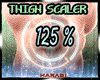 LEG THIGH 125 % ScaleR