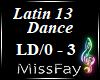 ! Latin 13 Dance !