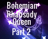 Bohemian Rhapsody/Pt2