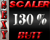 D!SEXY SCALER 130% BUTT