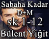Sabaha Kadar D+M