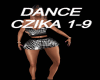 Dance CZIKA 1-9