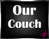 !M! Our Couch