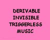 Triggerless Derive Music