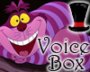 Cheshire Cat Voicebox