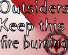 Outsiders-Keep This Fire