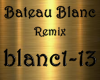 Bateau Blanc Remix
