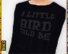 ! A Bird Told Me Sweater