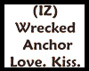(IZ) Wreck Anchor Kiss