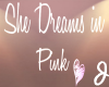 [J] Pink Dreamer Sign
