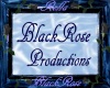 R&R BlackRose Production