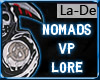 *La-De* Nomads-VP-Lore