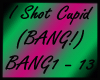 BANG- I Shot Cupid trig