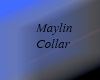 *Maylin collar*
