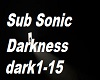 Sub Sonic Darkness