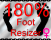 *M* Foot Resizer 180%