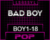 ♫ BAD BOY