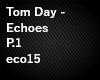 Tom Day - Echoes P1