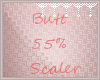 *C* Butt 55% Scaler