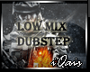 DJ Low Mix Dubstep.!