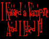 Kissed A Vampire