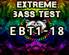 Extreme Bass Test