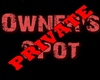 Owners's Spot /Private