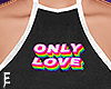 𝙀 Only Love 🌈