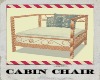* Cabin Chair *