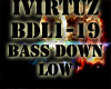 Bass Down Low