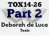 Deborah de Luca Toxic 2