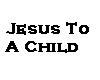 Music - Jesus to a child