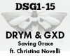 DRYM GXD Saving Grace