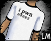 [Lm] I Pwn Noobs Shirt