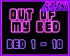 Out of My Bed ★ LK