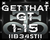 ♪Get That ♪