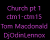 Church tom macdonald pt1