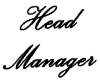 Head Manager  Over head 