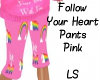 Follow Your Heart Pink