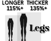 115 Long 135 Thick Legs