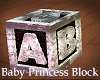 Baby Princess Block